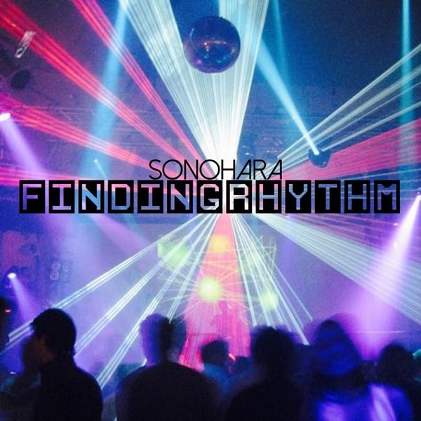 Finding Rhythm - Sonohara